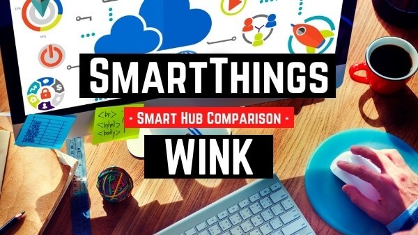 Wink vs SmartThings